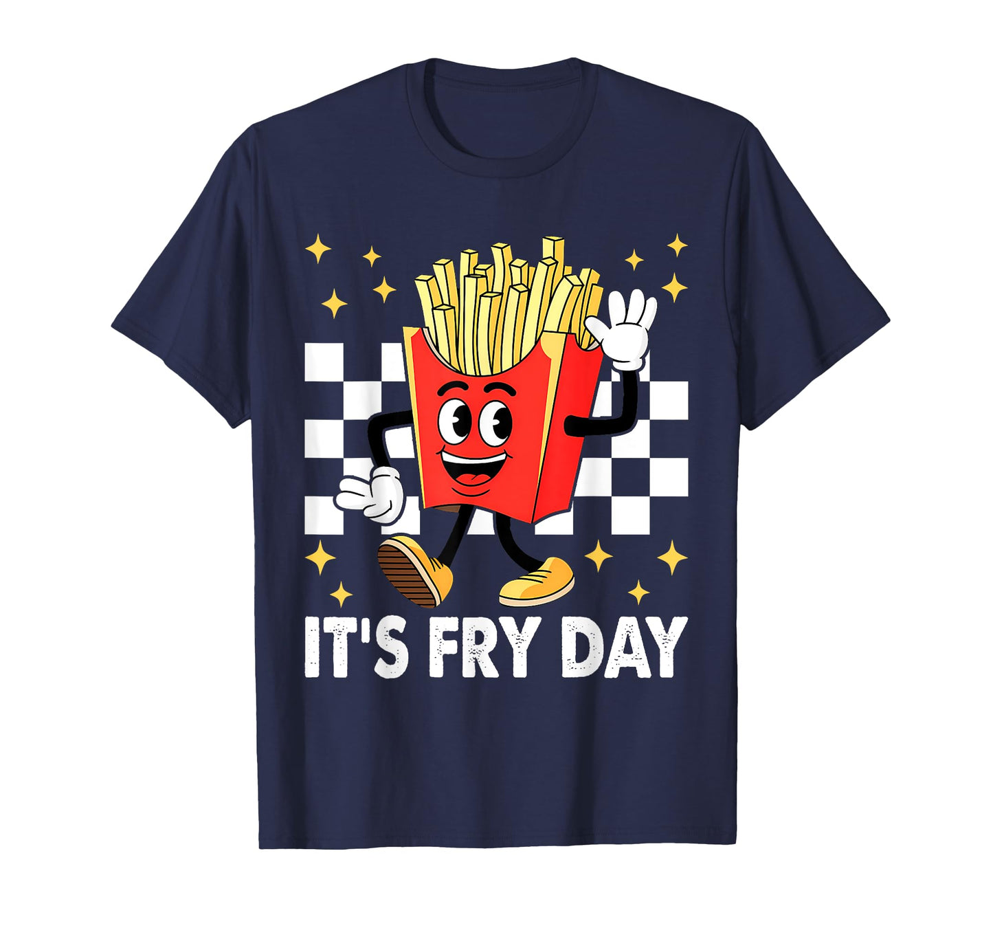 It's Fry Day - Funny French Fries Fast Food T-Shirt