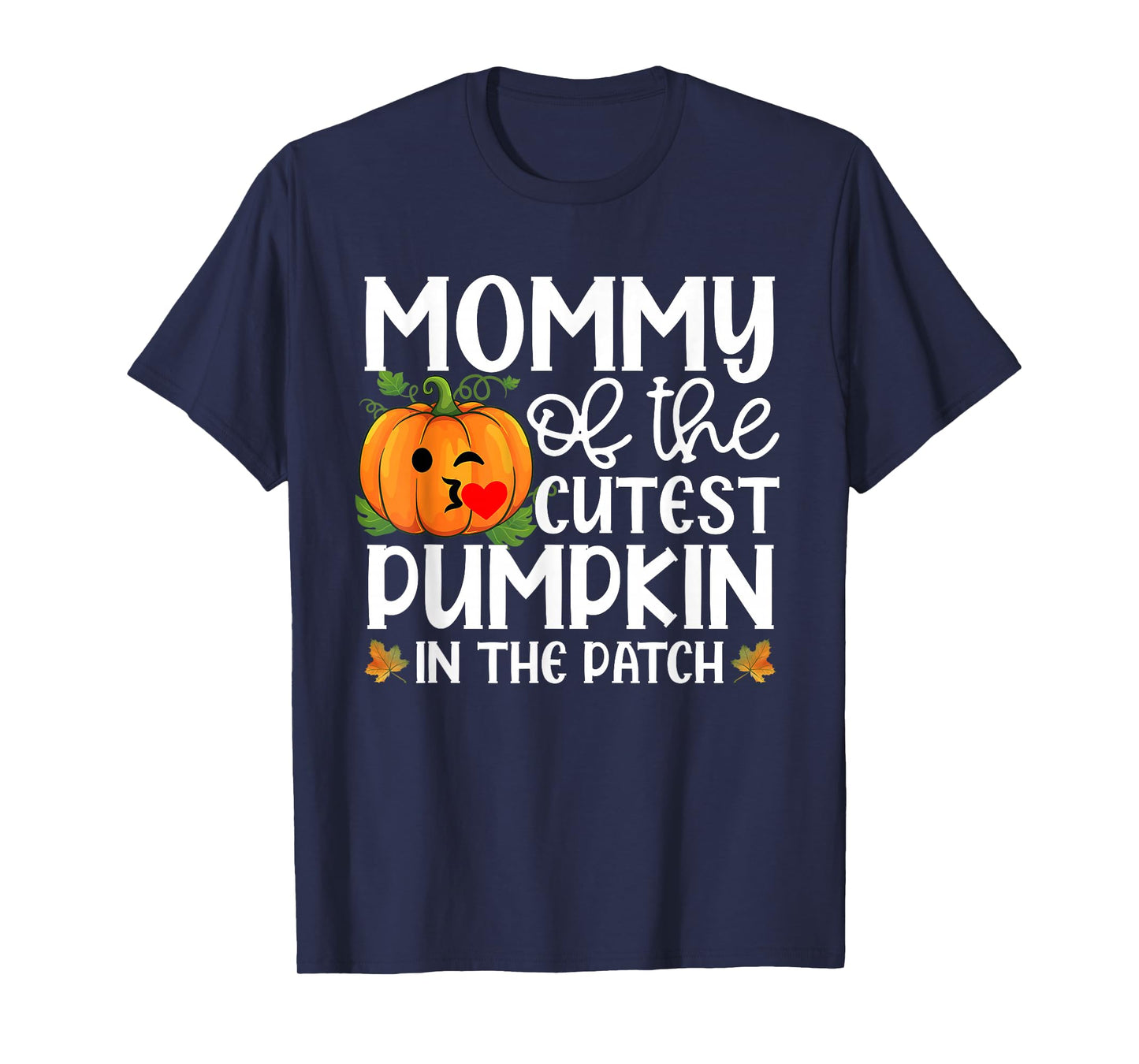 Mommy of The Cutest Pumpkin in The Patch Halloween T-Shirt