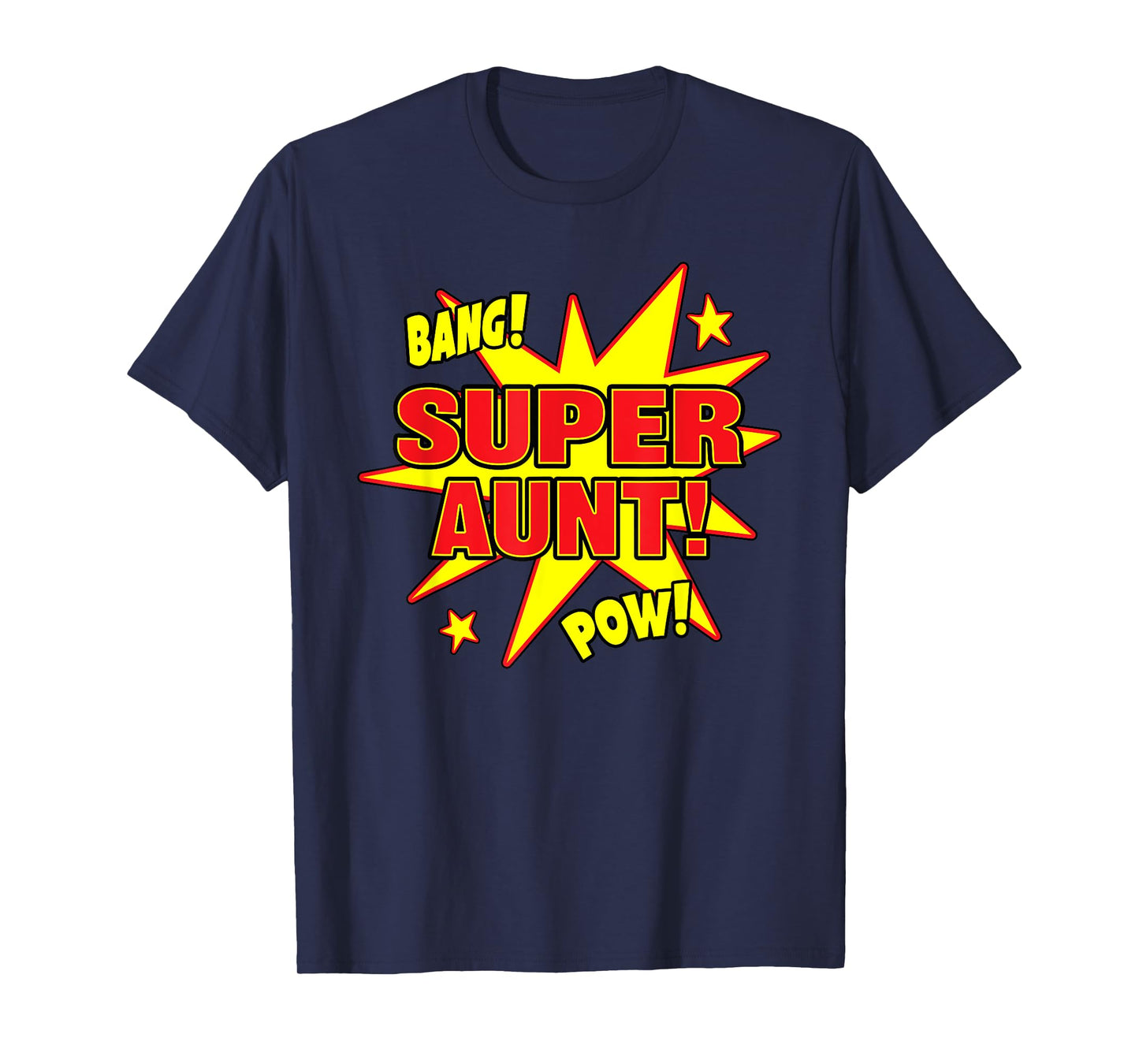 Super Aunt Hero Costume Funny Favourite Aunt Gift T-Shirt