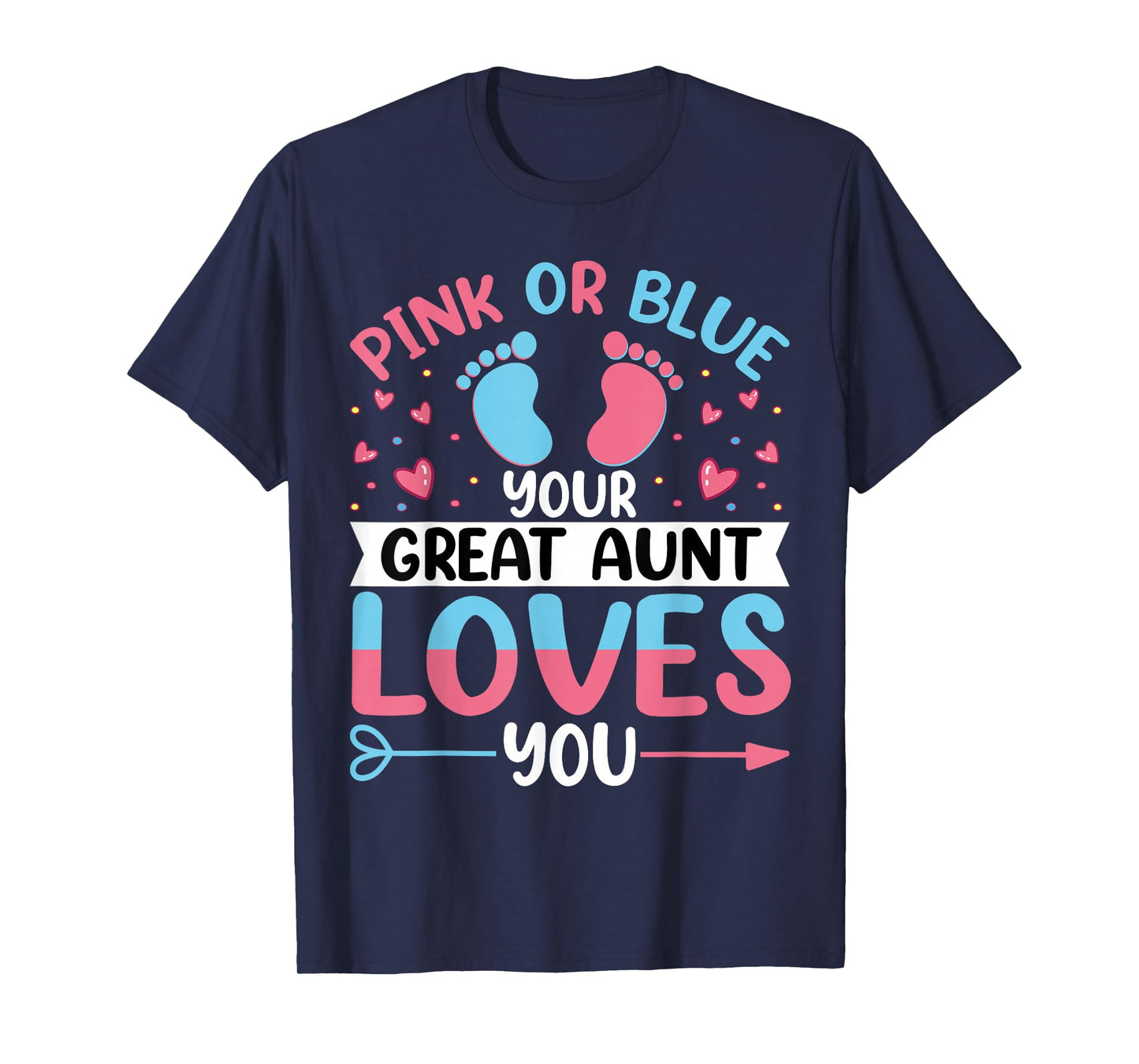 Pink or Blue Great Auntie Loves You - Funny Gender Reveal T-Shirt