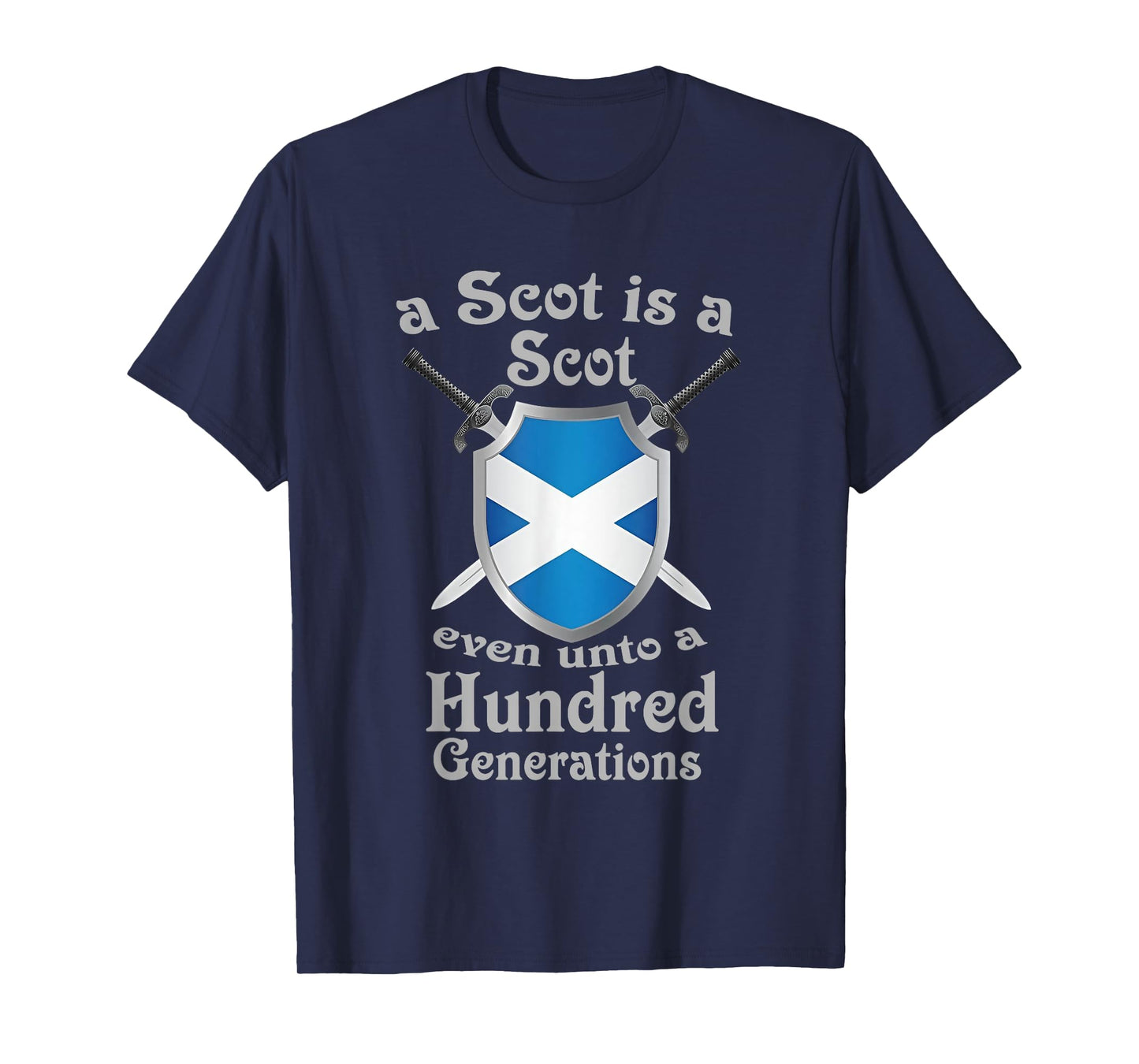 A Scot is a Scot Even Unto a Hundred Generations T-Shirt