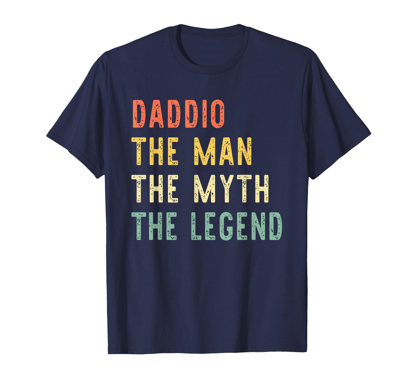 Daddio The Man The Myth The Legend Retro Vintage T-Shirt