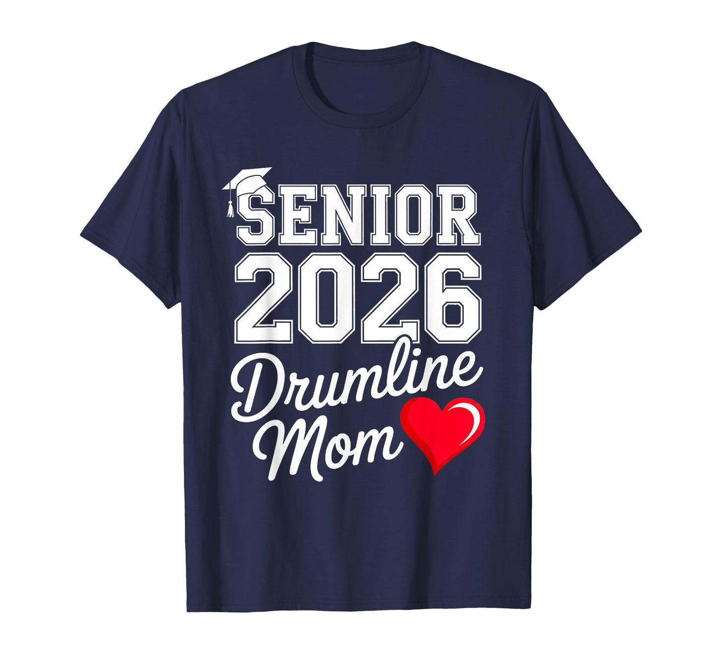 Senior 2026 Drumline Mom Proud Band Parent Music Support T-Shirt