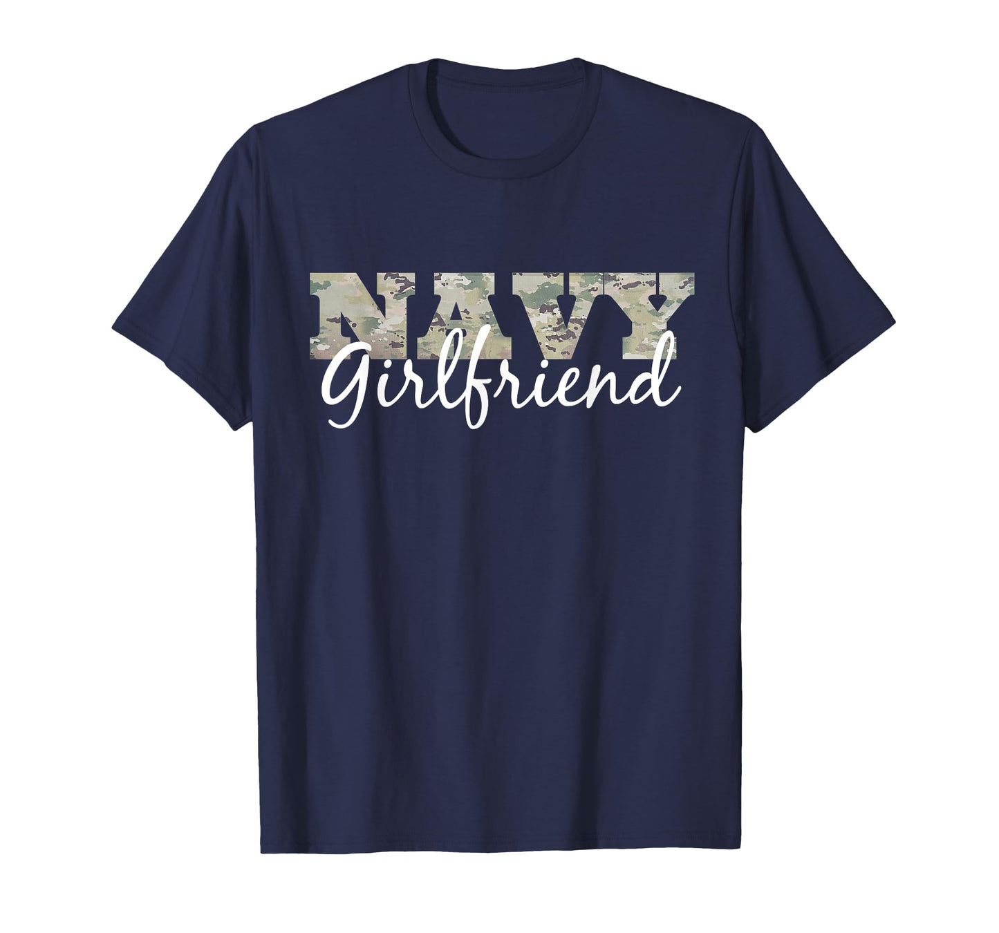 "Navy Girlfriend" Gift For Her US Military Pride T-Shirt