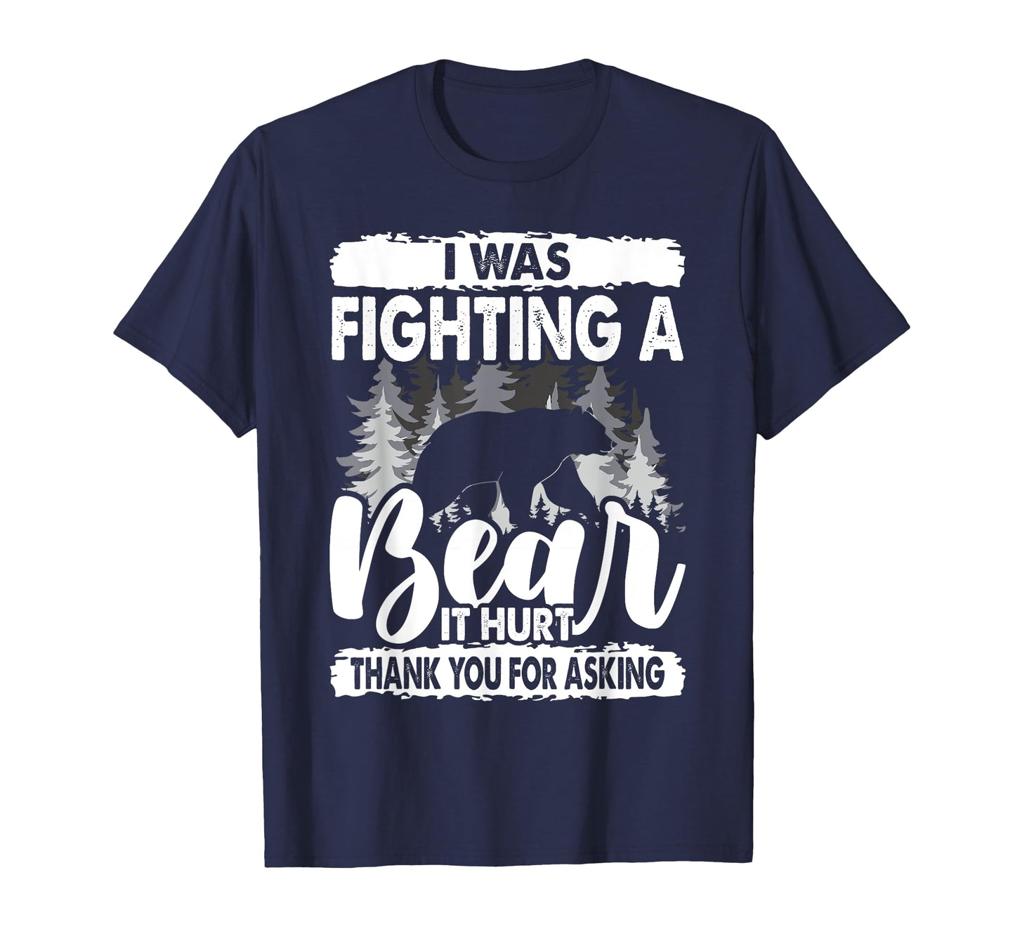 It Hurt Funny Get Well Soon, I Was Fighting A Bear T-Shirt
