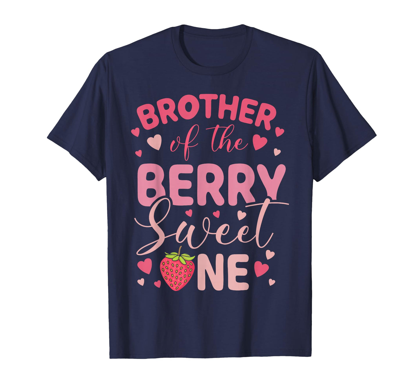 Brother Of The Berry Sweet One Strawberry First Birthday T-Shirt