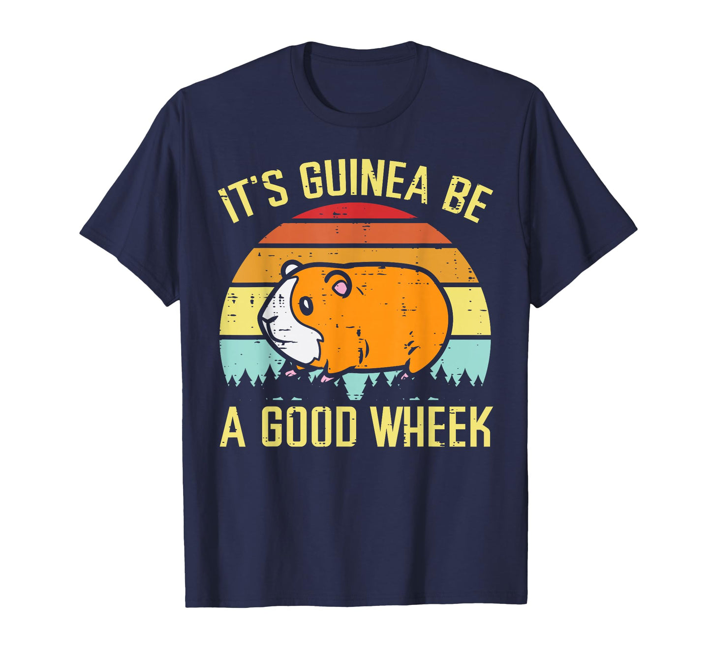 Guinea Pig Be A Good Wheek Funny Cavy Pun Women Men Kids T-Shirt