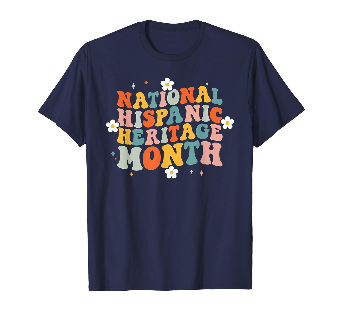 Groovy Celebrate Hispanic Heritage Month All Hispanic Flags T-Shirt