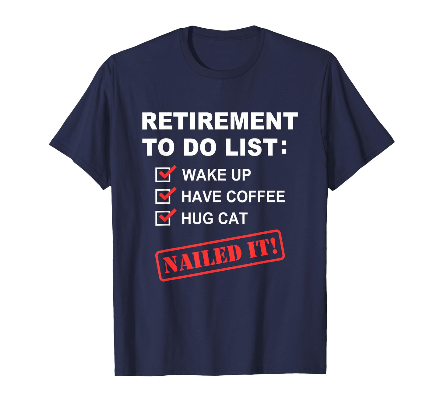 Funny Retirement To Do List Coffee Drinking Hug Cat Retirees T-Shirt
