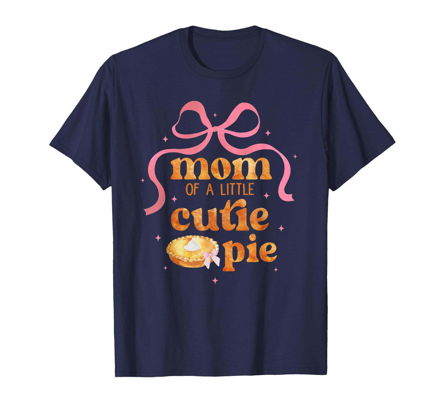 Mom Of A Little Cutie Pumpkin Pie Coquette Bow Birthday T-Shirt