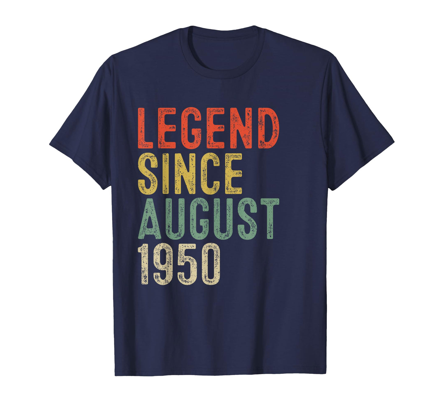 Legend Since August 1950 75th Birthday Gifts 75 Year Old T-Shirt