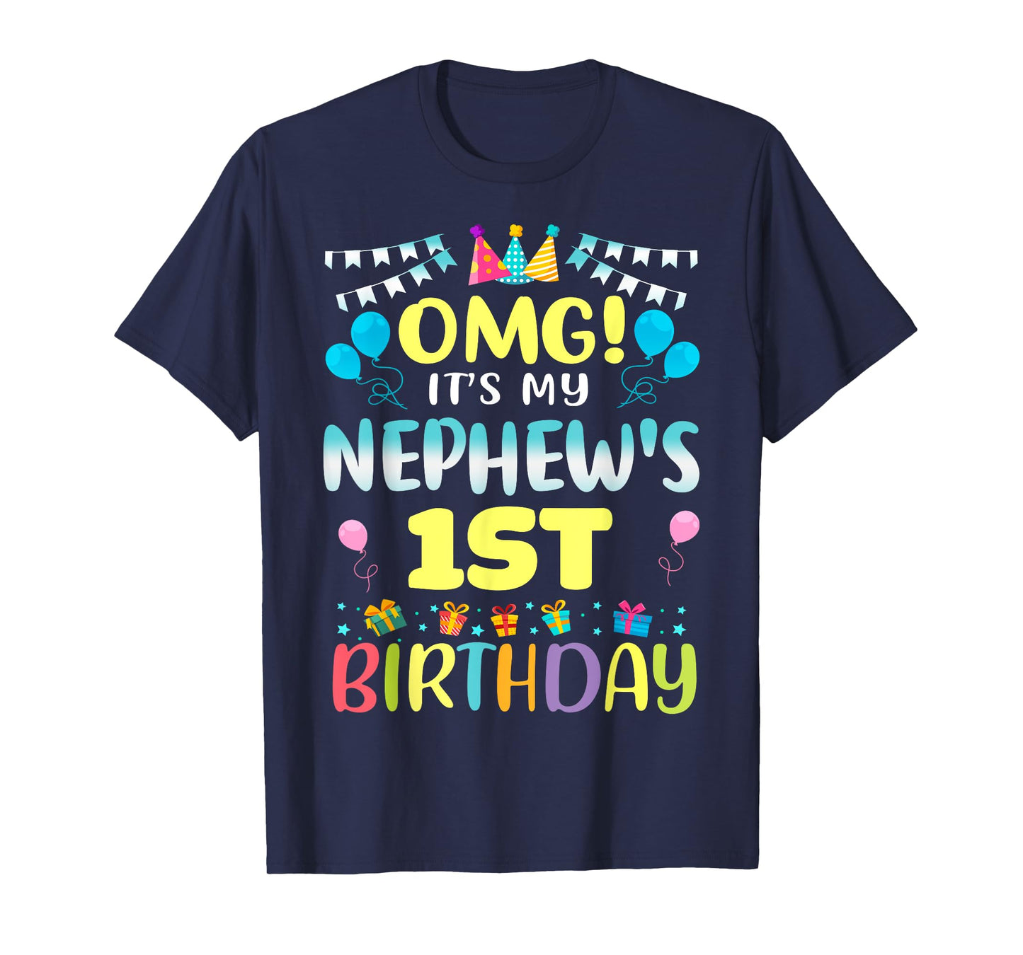 OMG It's My Nephew's 1st Birthday Sweet 1 Years Old T-Shirt