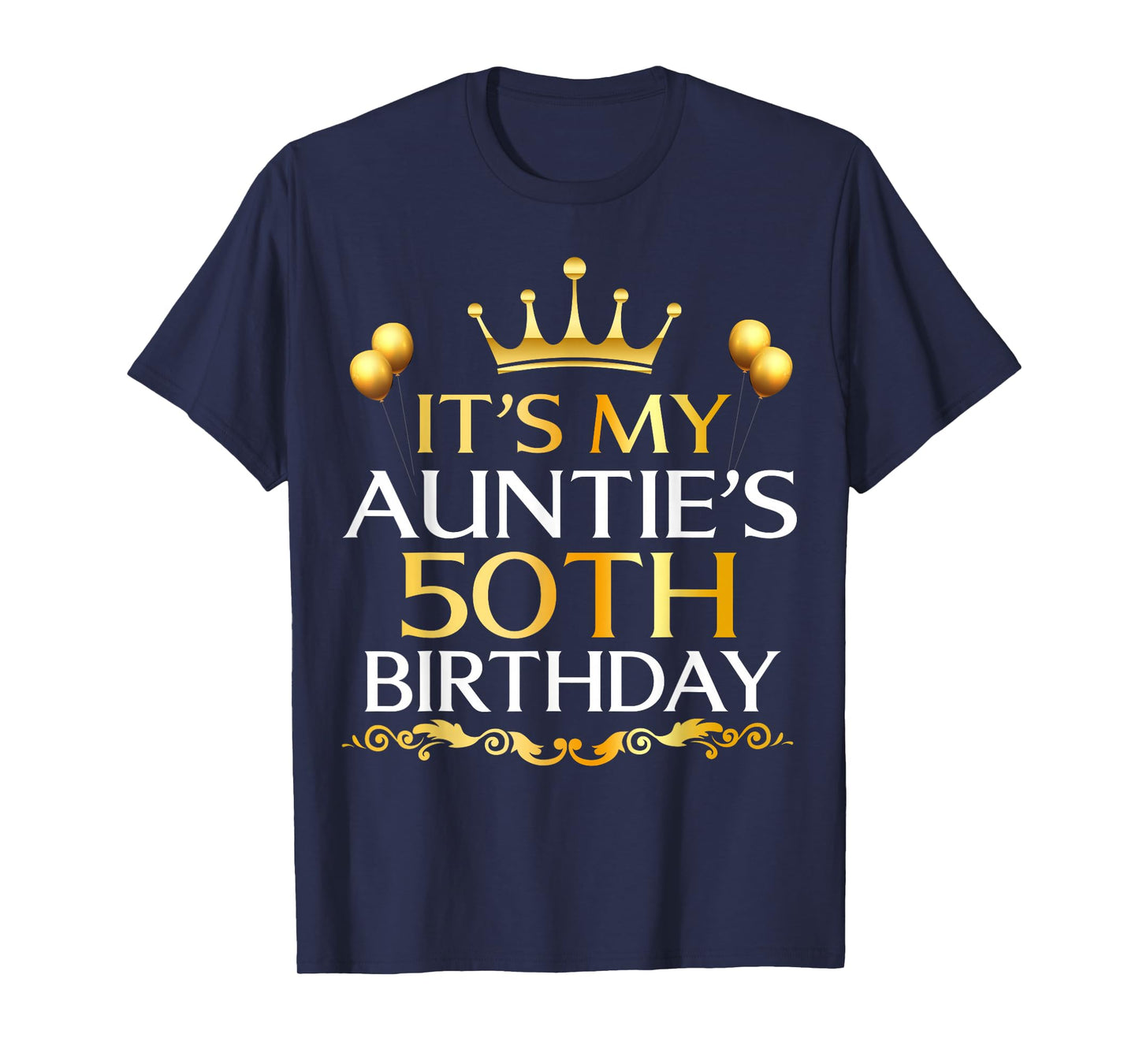 It's My Auntie's 50th Birthday Happy Birthday 50 Years Old T-Shirt