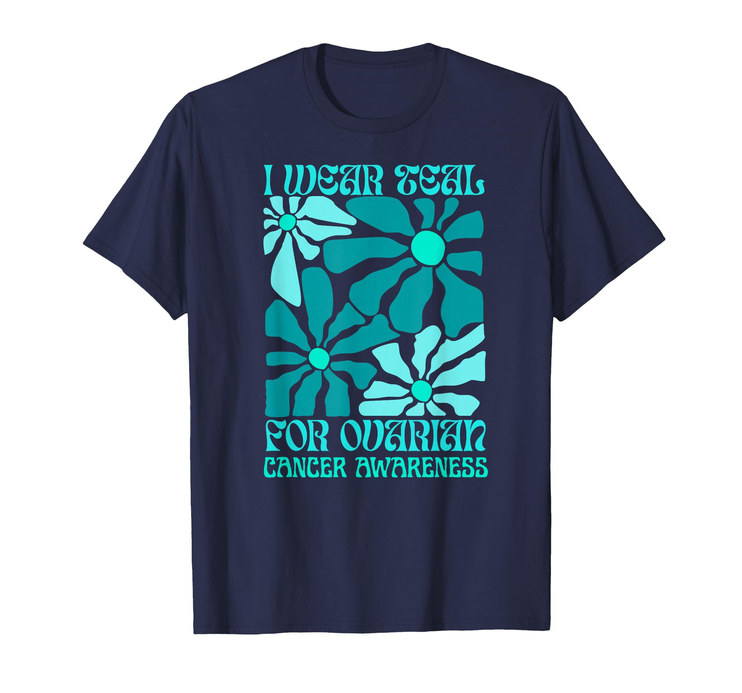 We Wear Teal Retro Flowers Ovarian Cancer Awareness 2025 T-Shirt