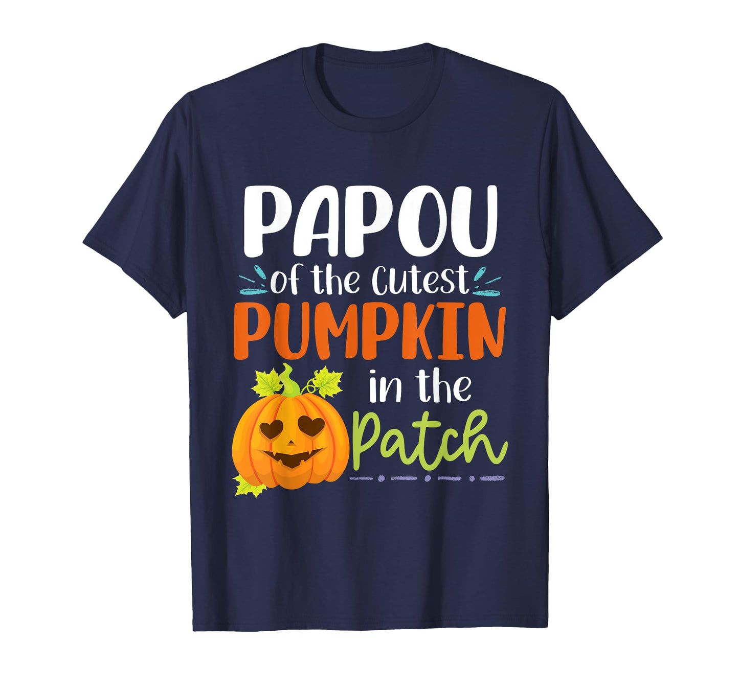 Papou Of The Cutest Pumpkin In The Patch Halloween Pumpkins T-Shirt