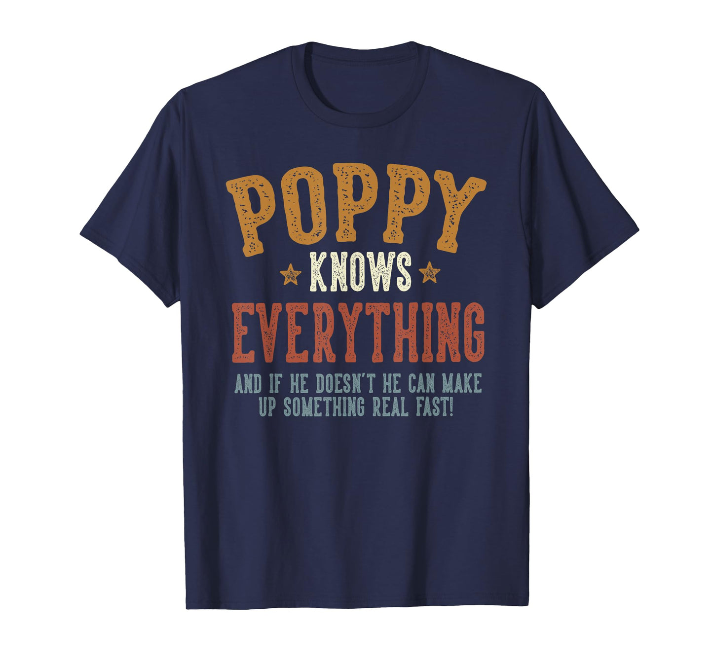 Poppy Knows Everything - Humorous Father's Day Poppy T-Shirt