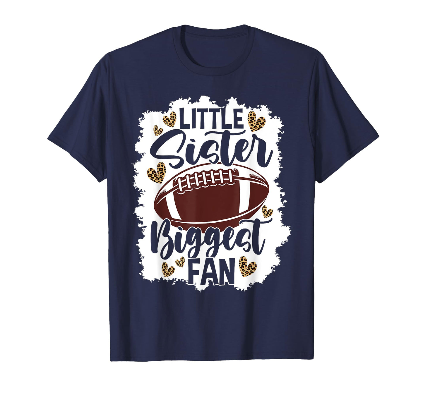 Football Little Sister Biggest Fan Football Sister T-Shirt
