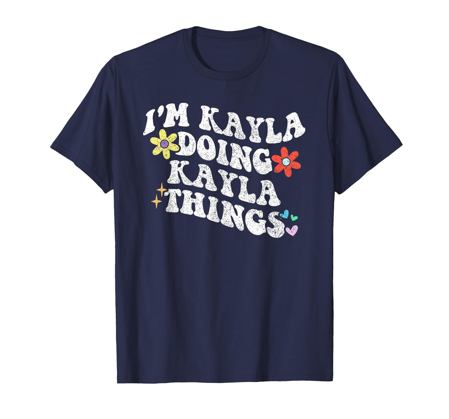 Retro Groovy Im KAYLA Doing KAYLA Things Funny Mother's Day T-Shirt