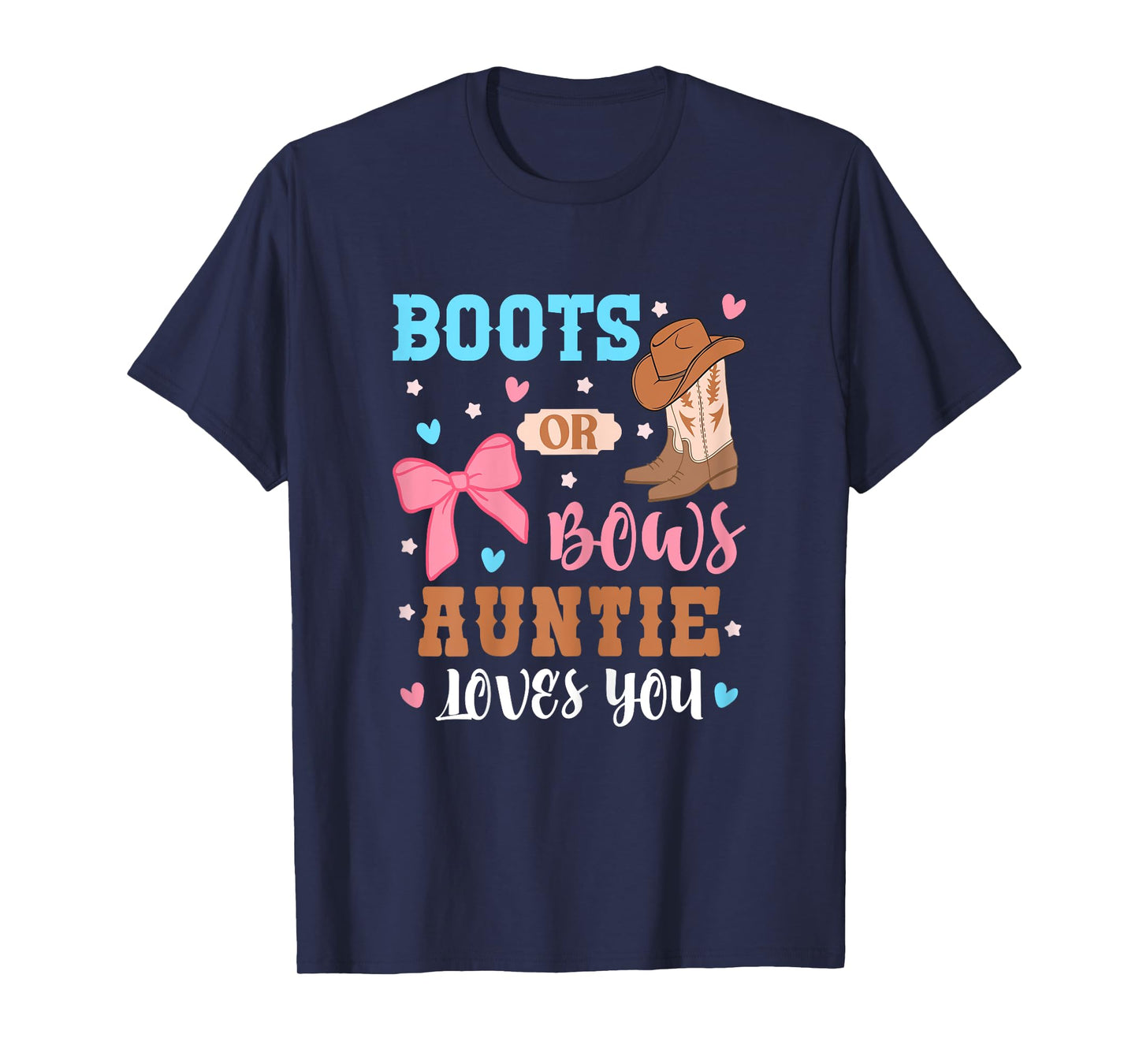 Boots Or Bows Auntie Loves You Gender Reveal Outfit Aunt T-Shirt
