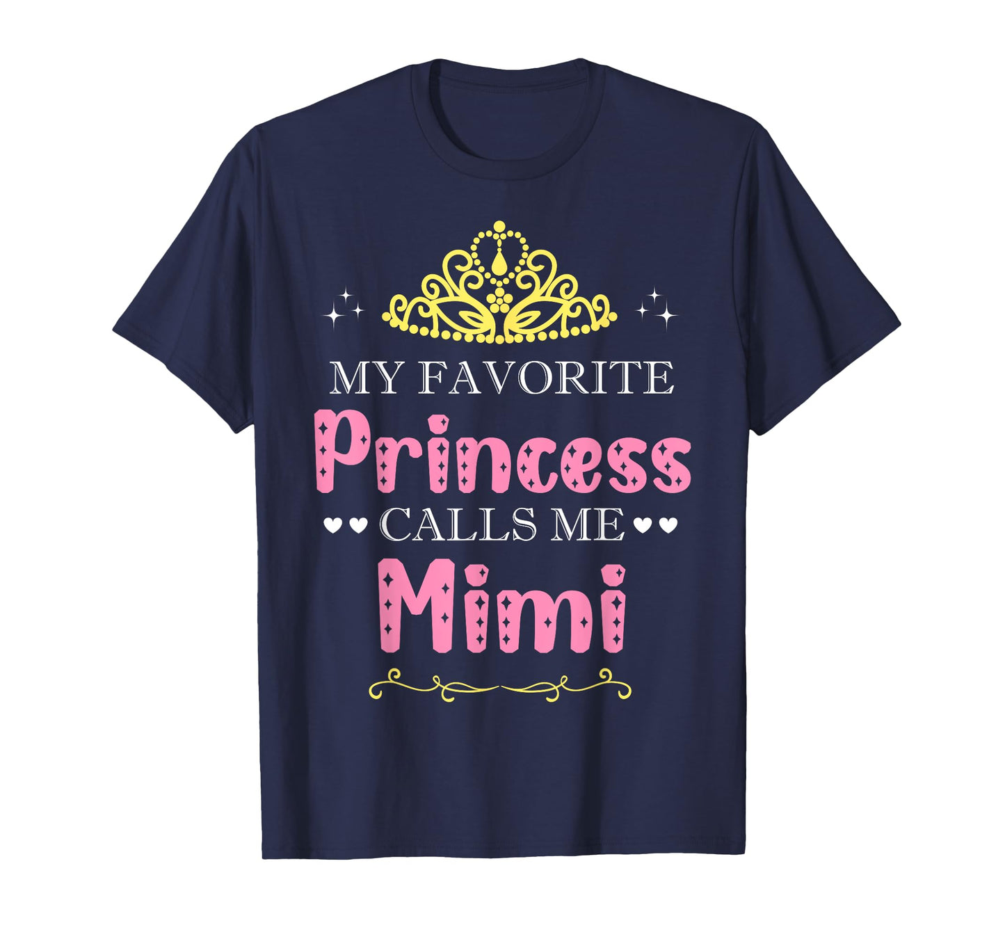 My Favorite Princess Calls Me Mimi Mother Grandma Funny T-Shirt