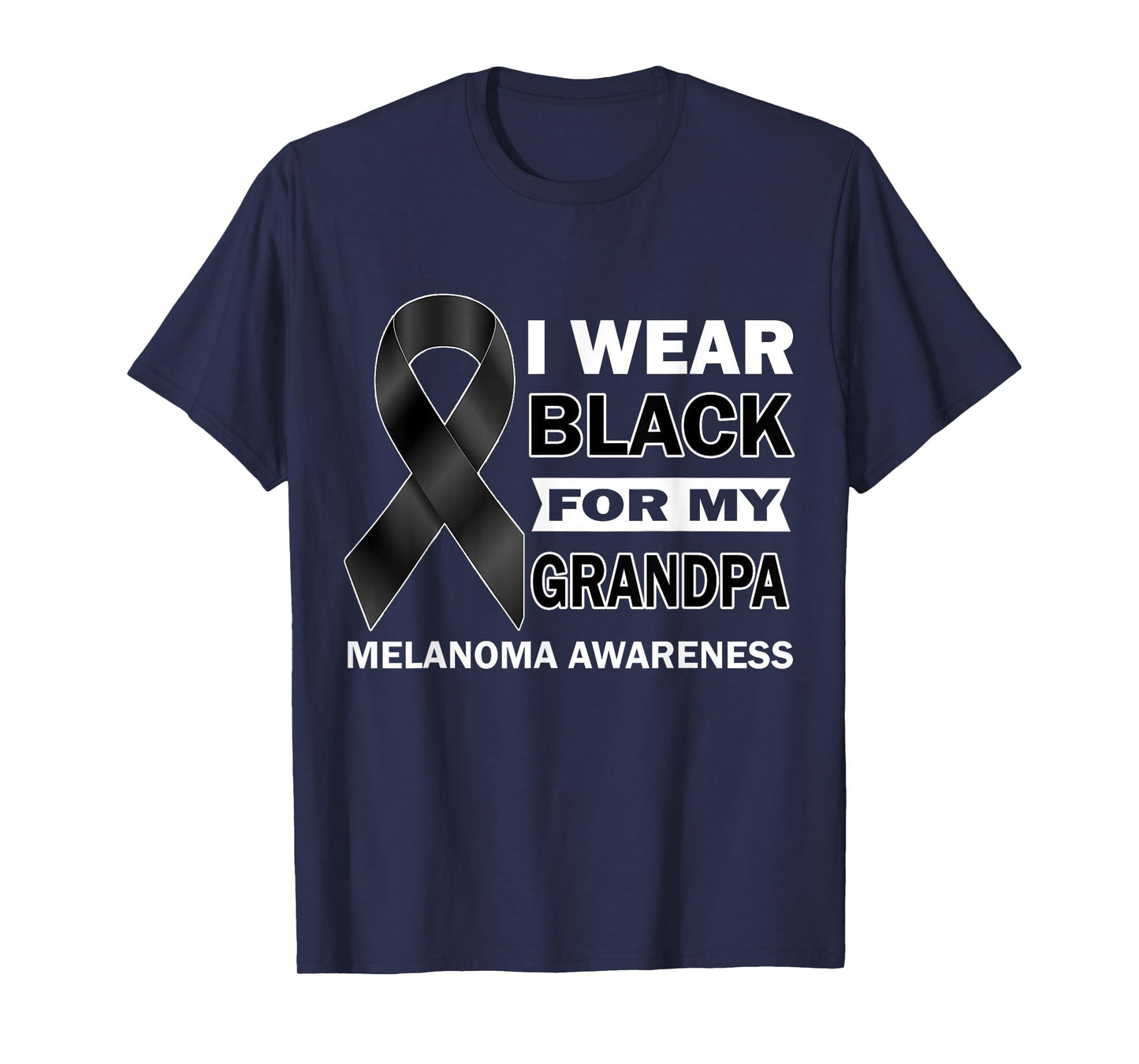 I Wear Black For My Grandpa Melanoma Cancer Awareness Month T-Shirt