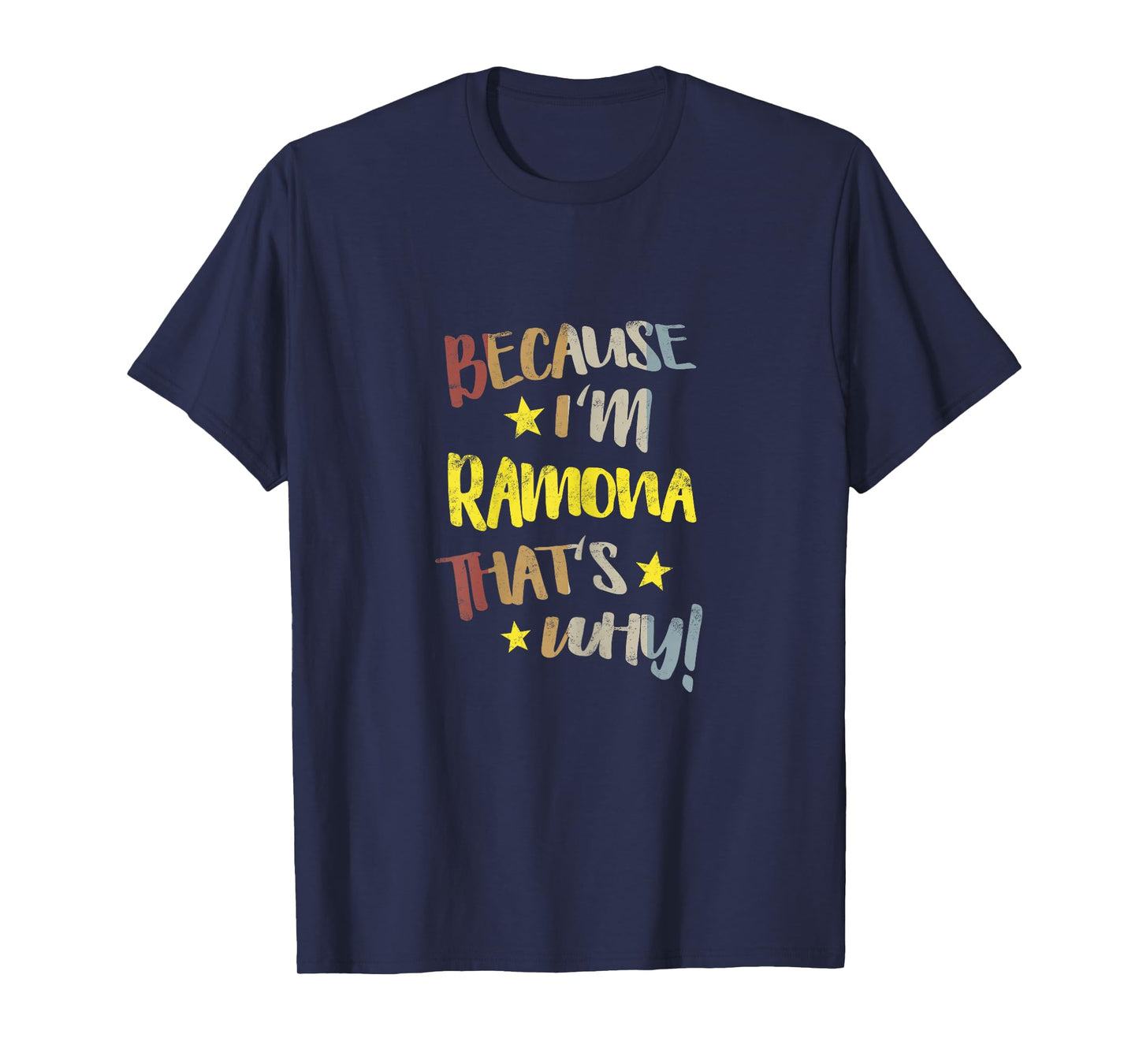 Because I'm Ramona That's Why Retro Vintage Name Gift T-Shirt