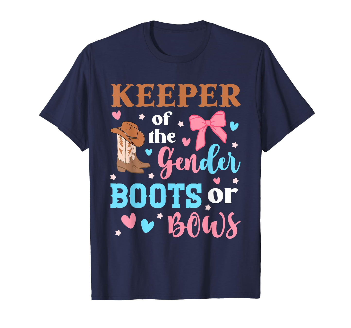 Boots Or Bows Gender Keeper Of The Gender Reveal Outfit T-Shirt