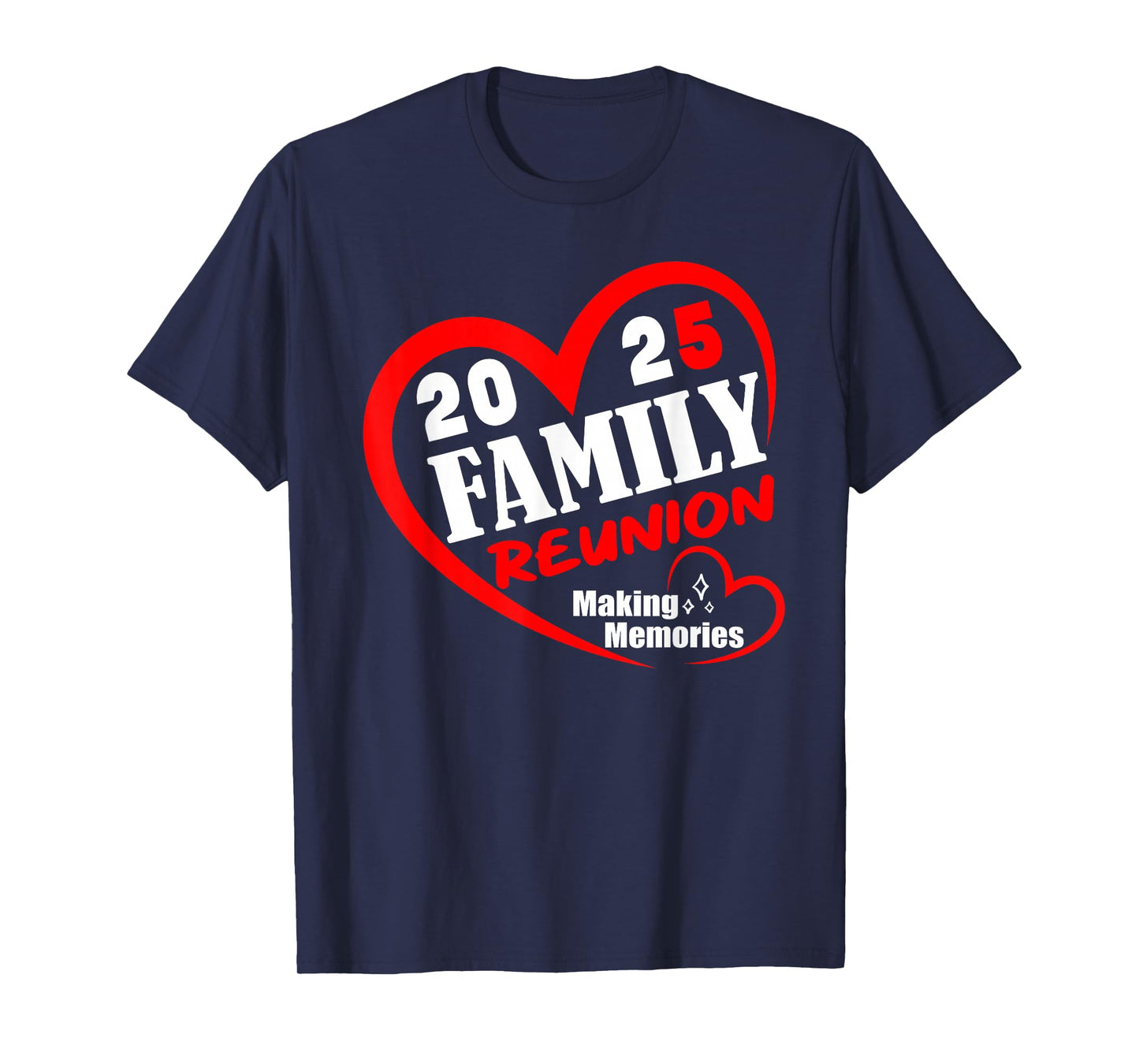 Family Reunion 2025 Funny Family Making Memories Matching T-Shirt