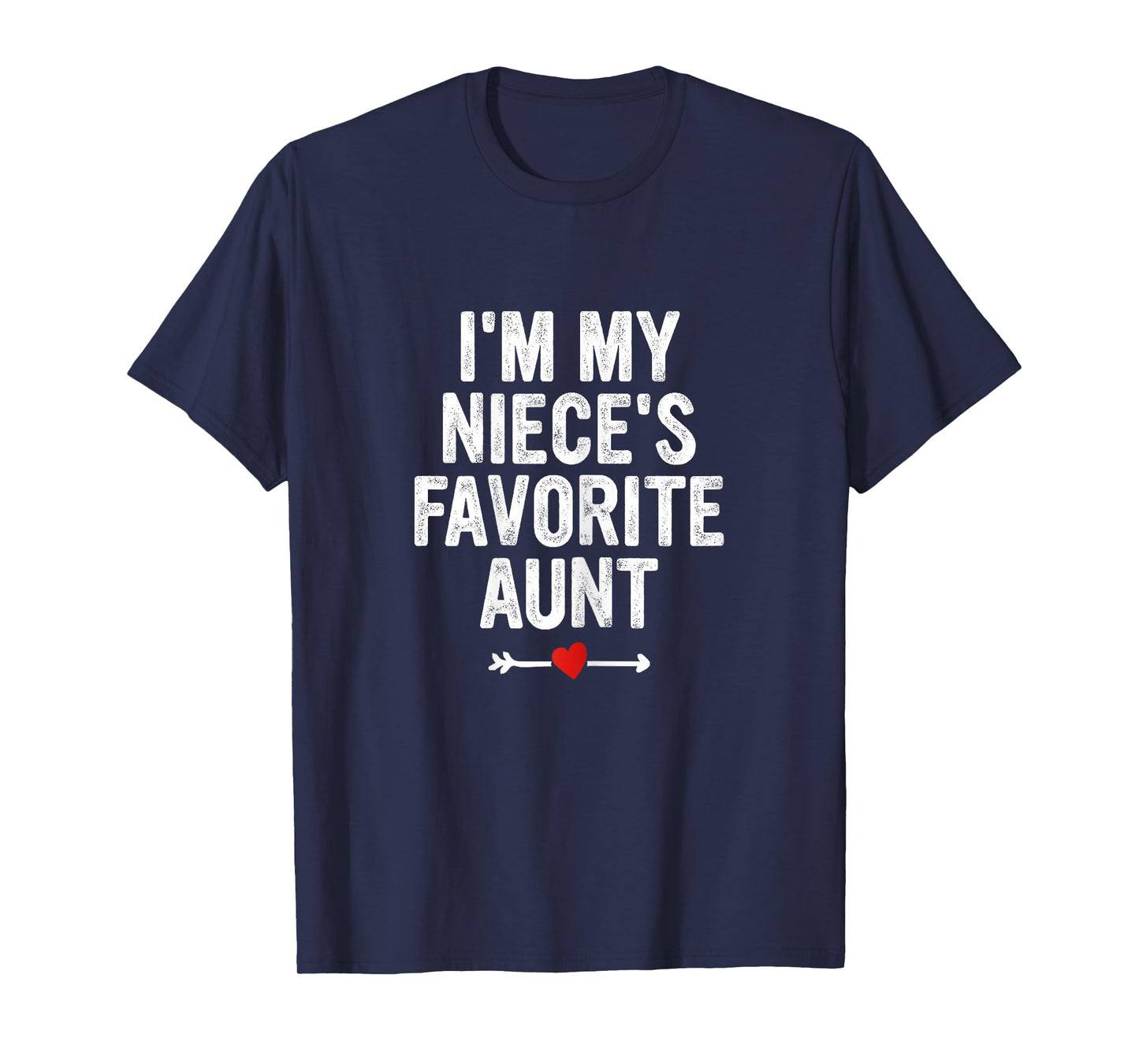 I'm My Niece's Favorite Aunt Funny Proud Auntie Cool Women T-Shirt