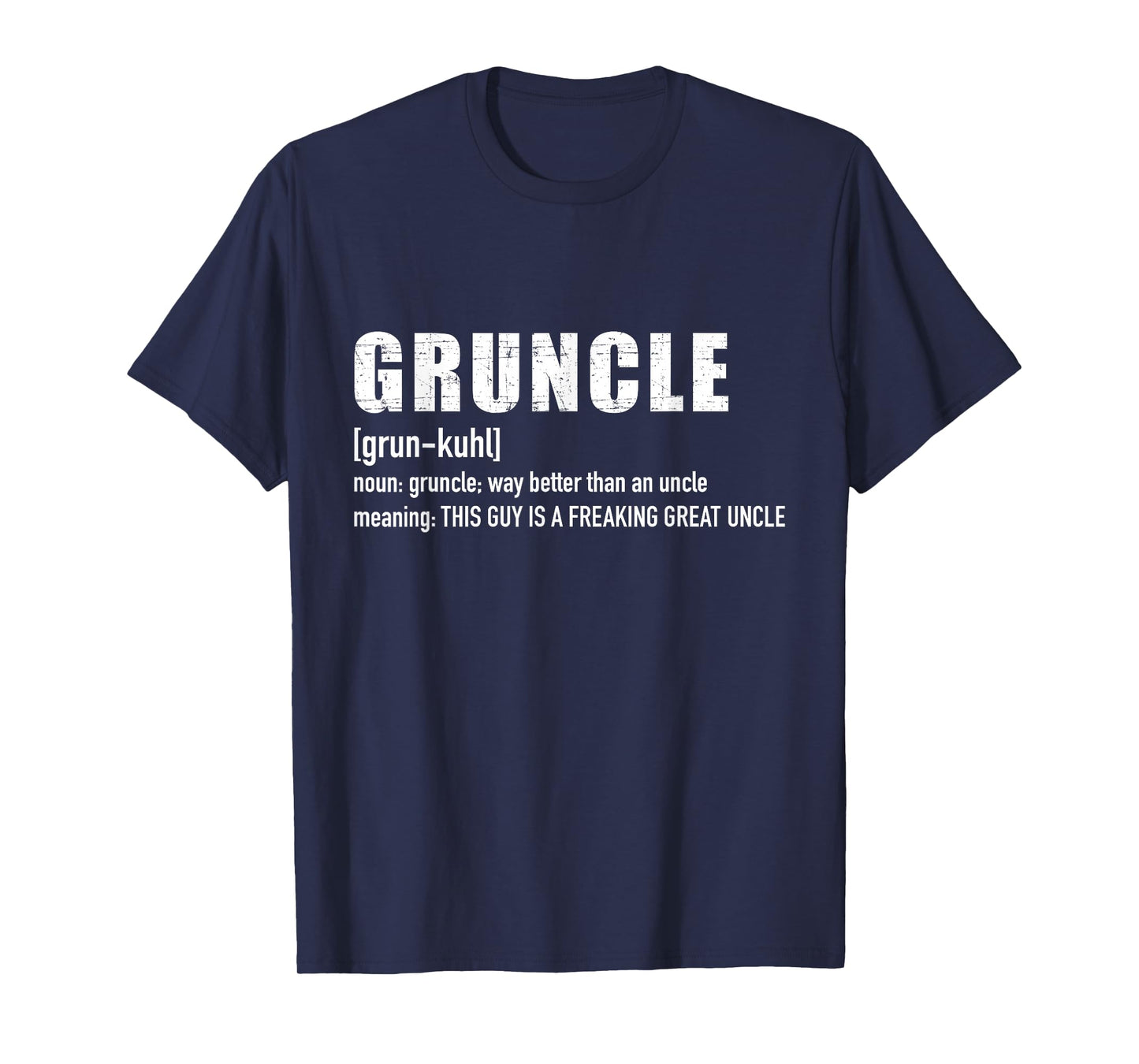 Gruncle for great uncle T-Shirt
