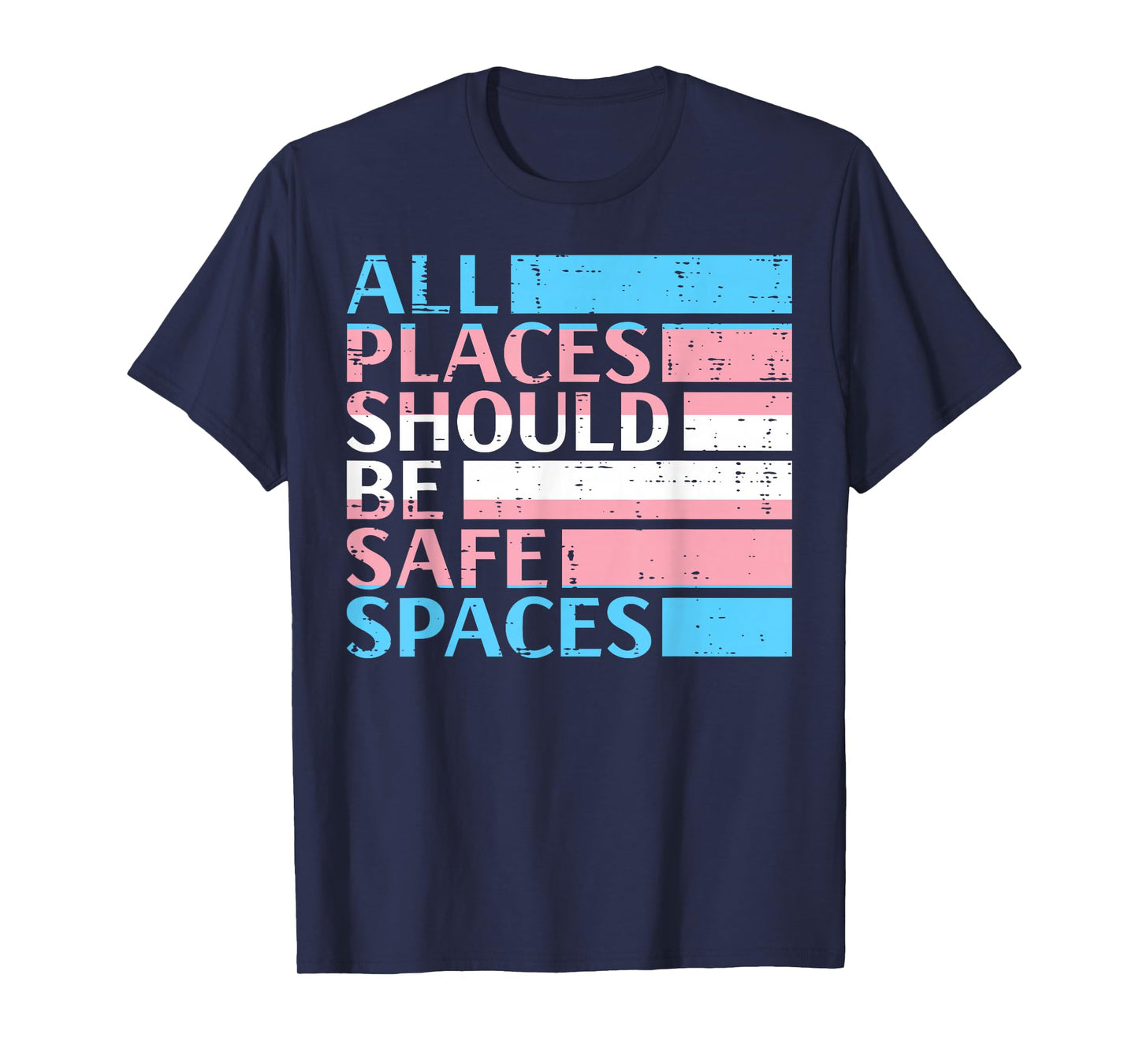 Transgender All Spaces Safe Trans Pride Flag LGBT Women Men T-Shirt