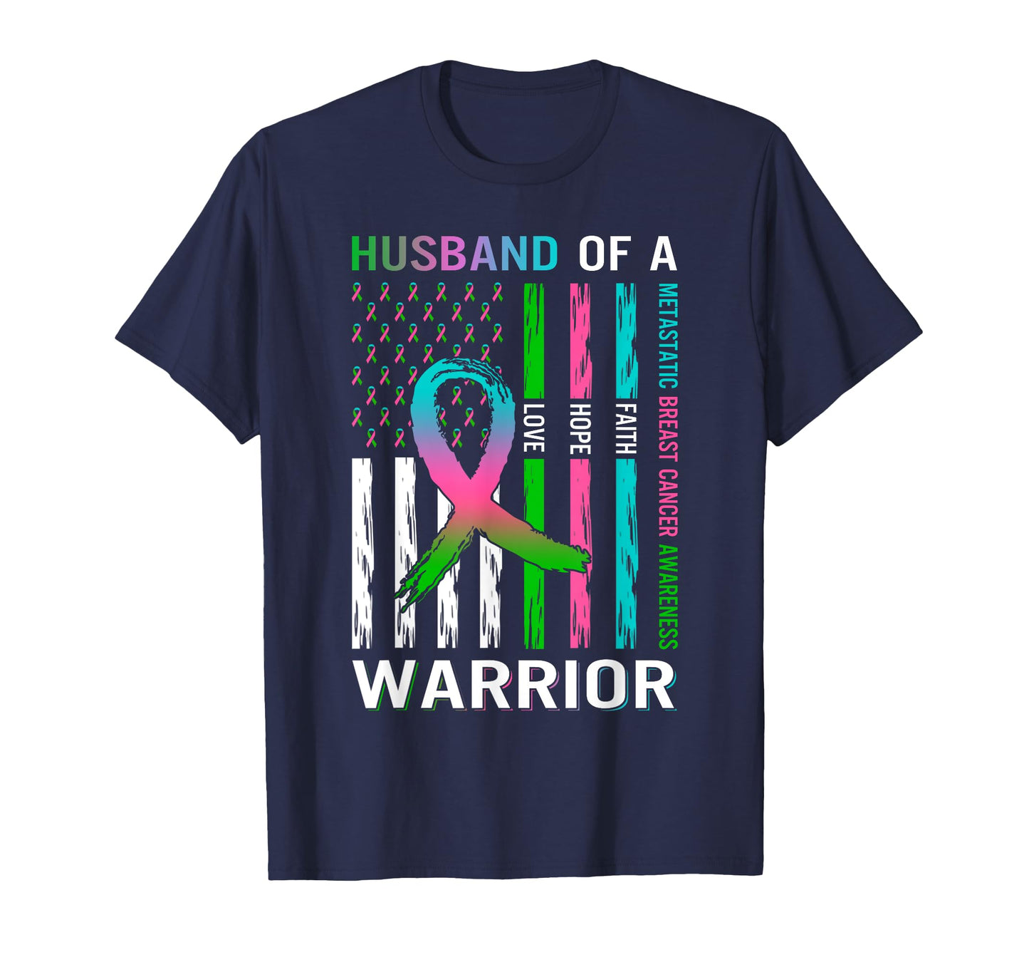 Flag Husband Of A Warrior Metastatic Breast Cancer Awareness T-Shirt