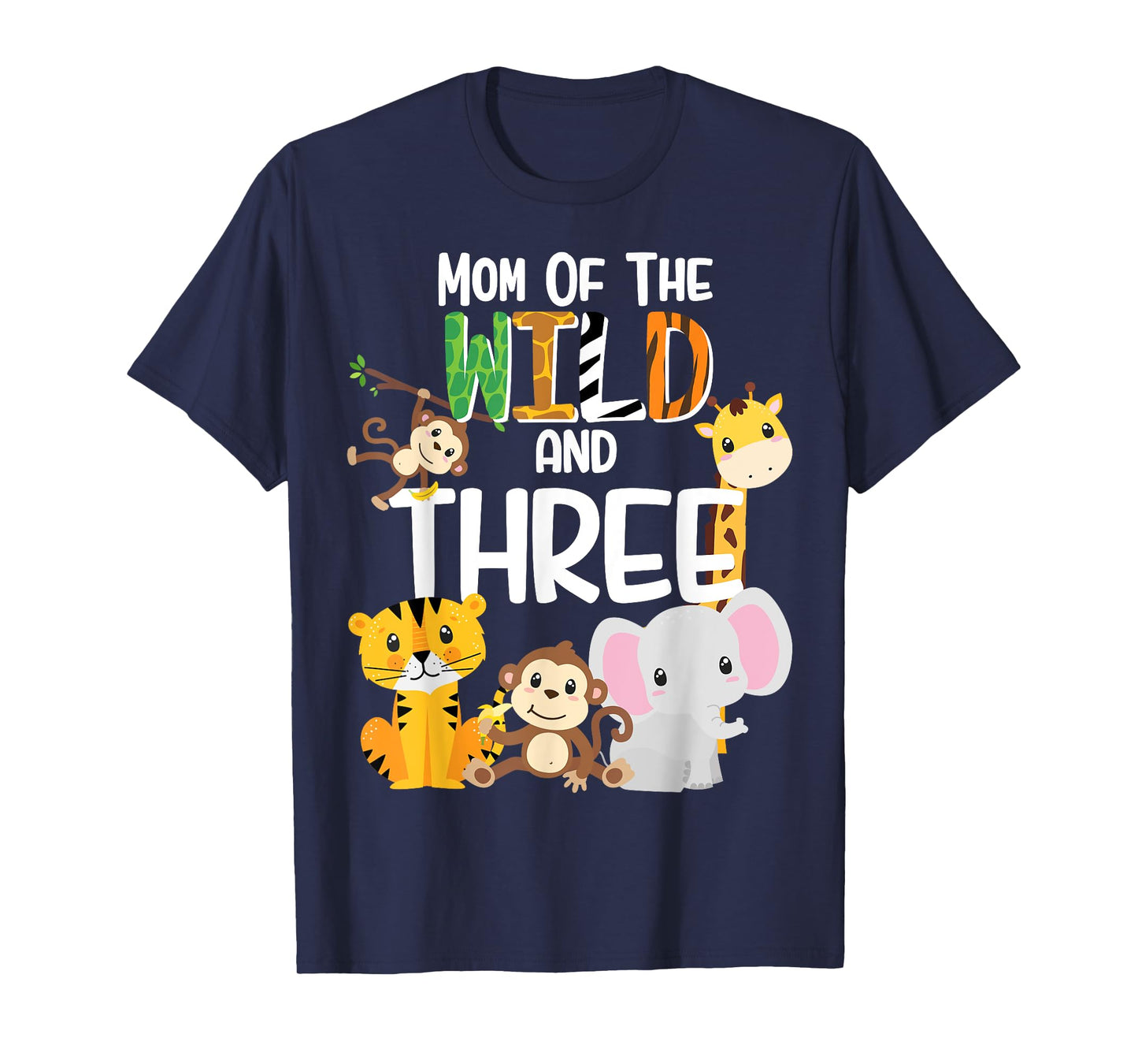 Mom of the Wild and Three Zoo Theme Birthday Safari Jungle T-Shirt