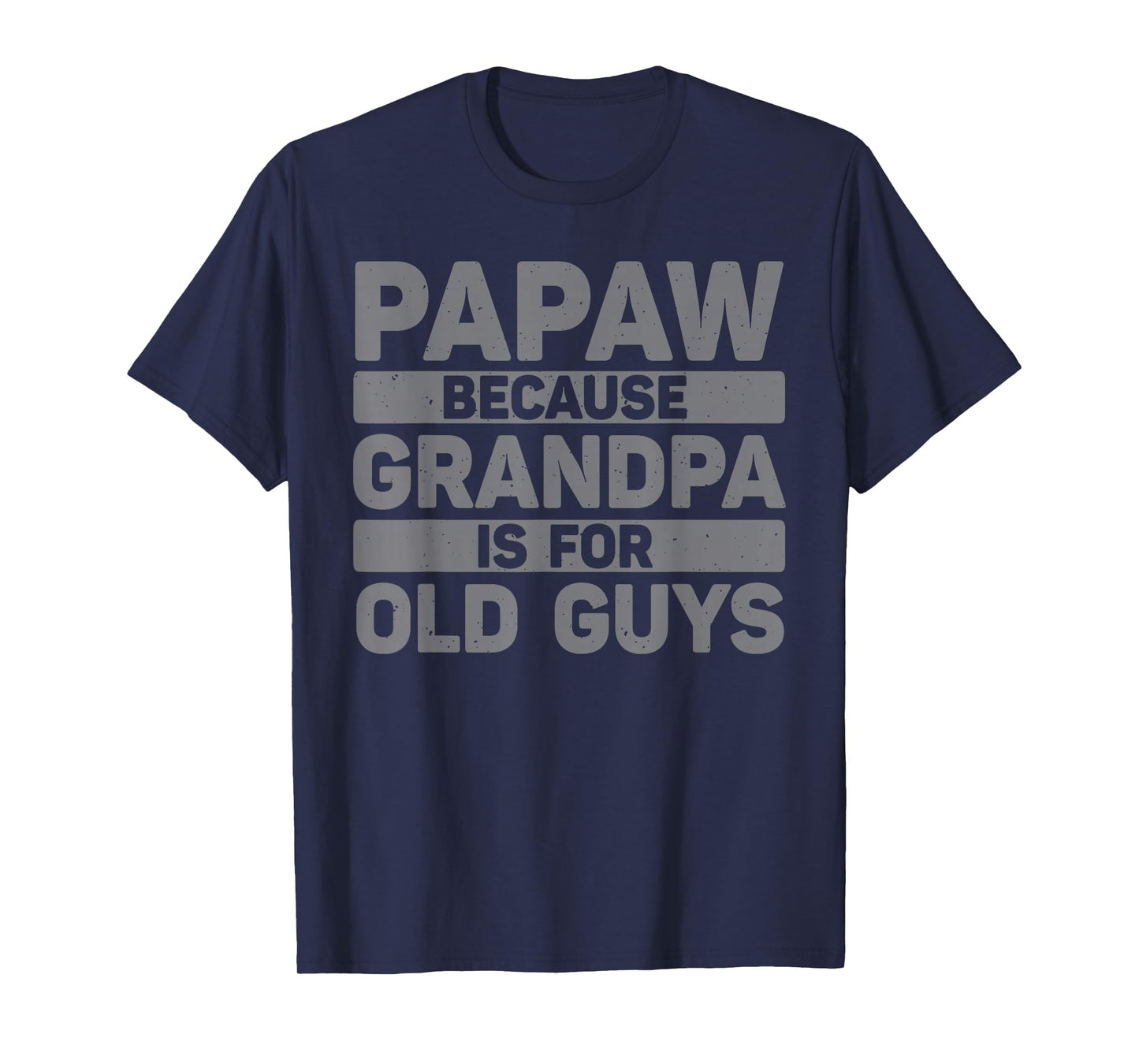 Papaw Design For Grandpa From Grandkids Father's Day Papaw T-Shirt