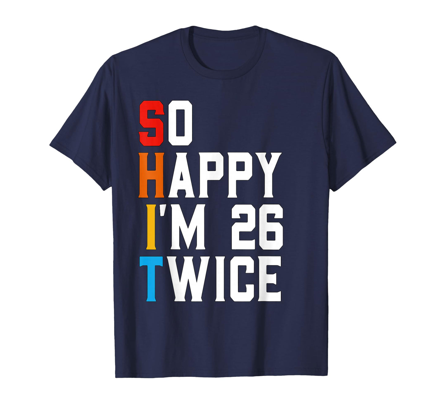 52 Year Old Humor Gag Bday Funny 52nd Birthday T-Shirt