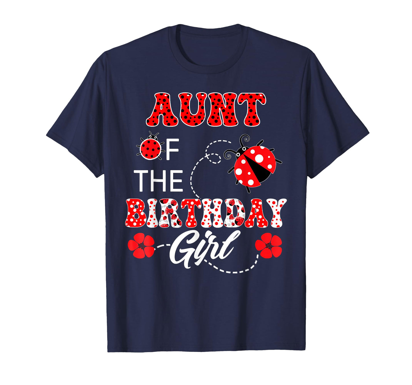 Aunt Of The Birthday Girl Family Matching Ladybug Birthday T-Shirt