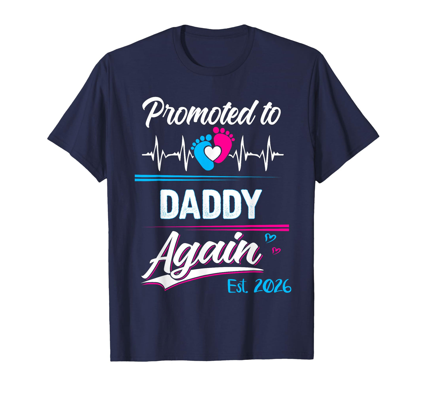 Promoted To Daddy Again Est 2026 Pregnancy Announcement T-Shirt