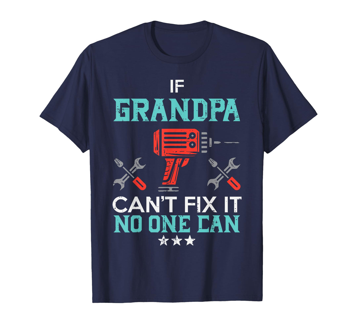 If Grandpa Cant Fix It No One Can Funny Fathers Day Paw Men T-Shirt