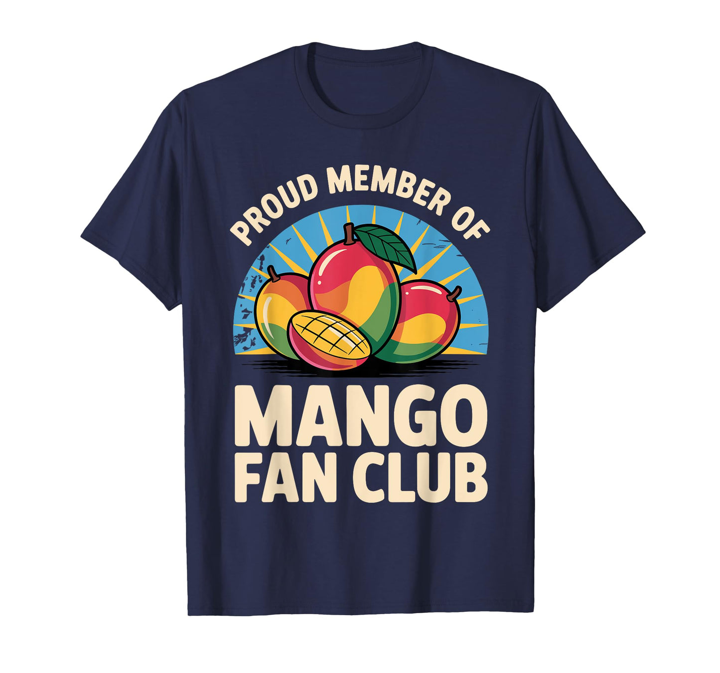 Mango Design For Men Women Kids Mango Fruit Mango Lovers T-Shirt