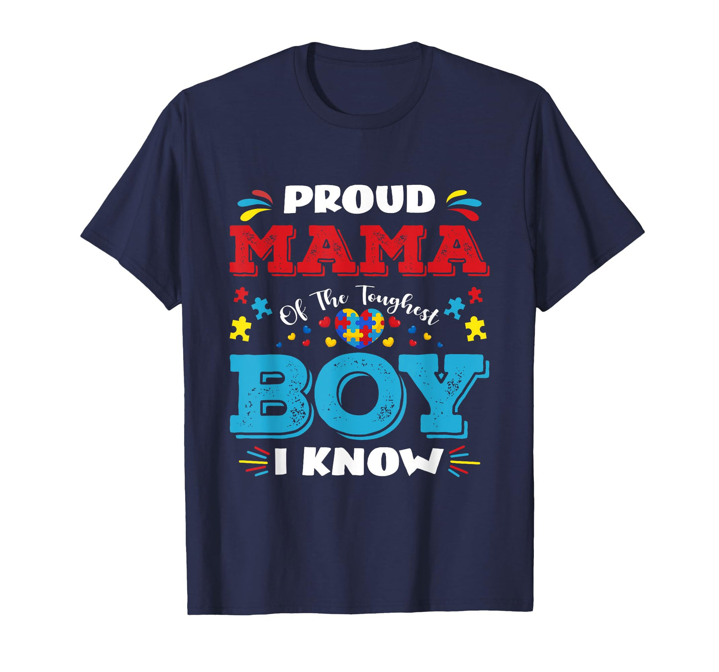 Proud Mama of The Toughest Boy I Know Autism Awareness T-Shirt