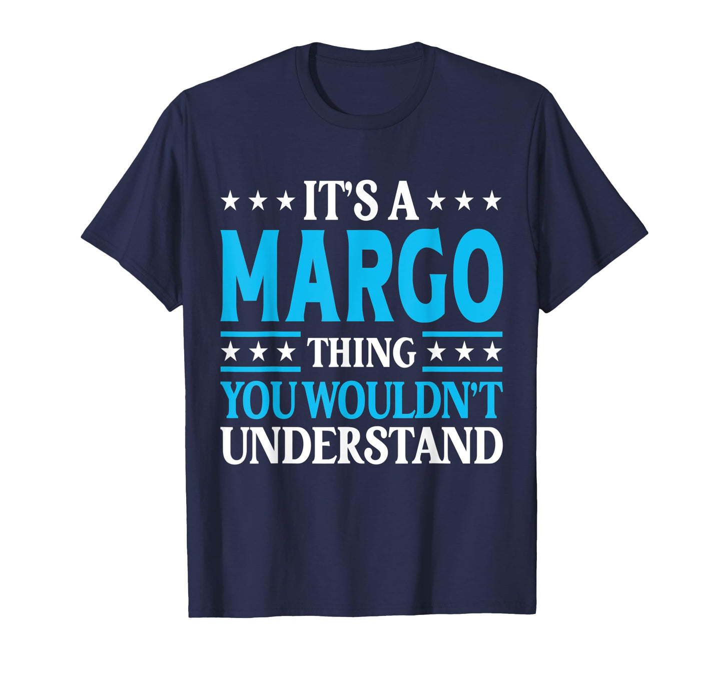 It's A Margo Thing Wouldn't Understand Girl Name Margo T-Shirt