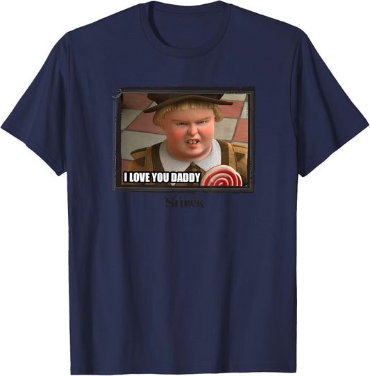 Shrek I Love You Daddy T-Shirt
