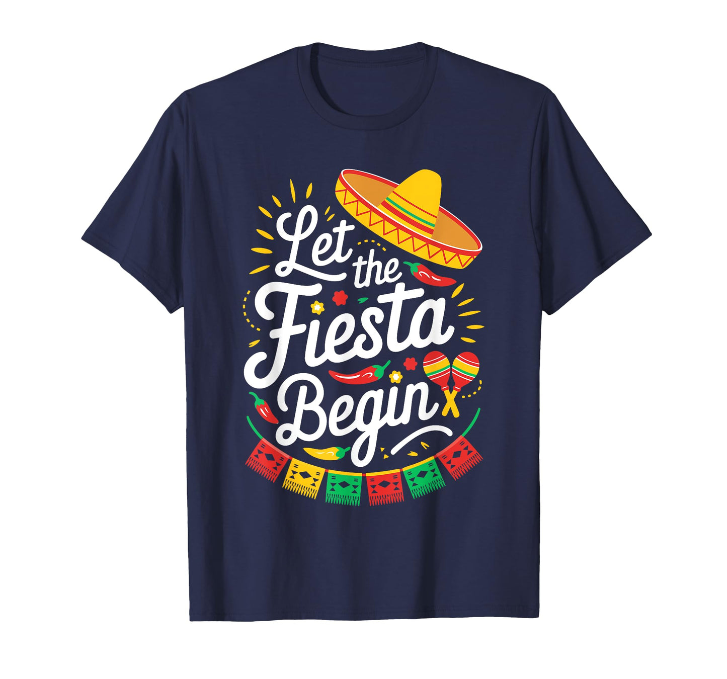 Let The Fiesta Begin Shirt Men Women Kids Cinco De Mayo T-Shirt