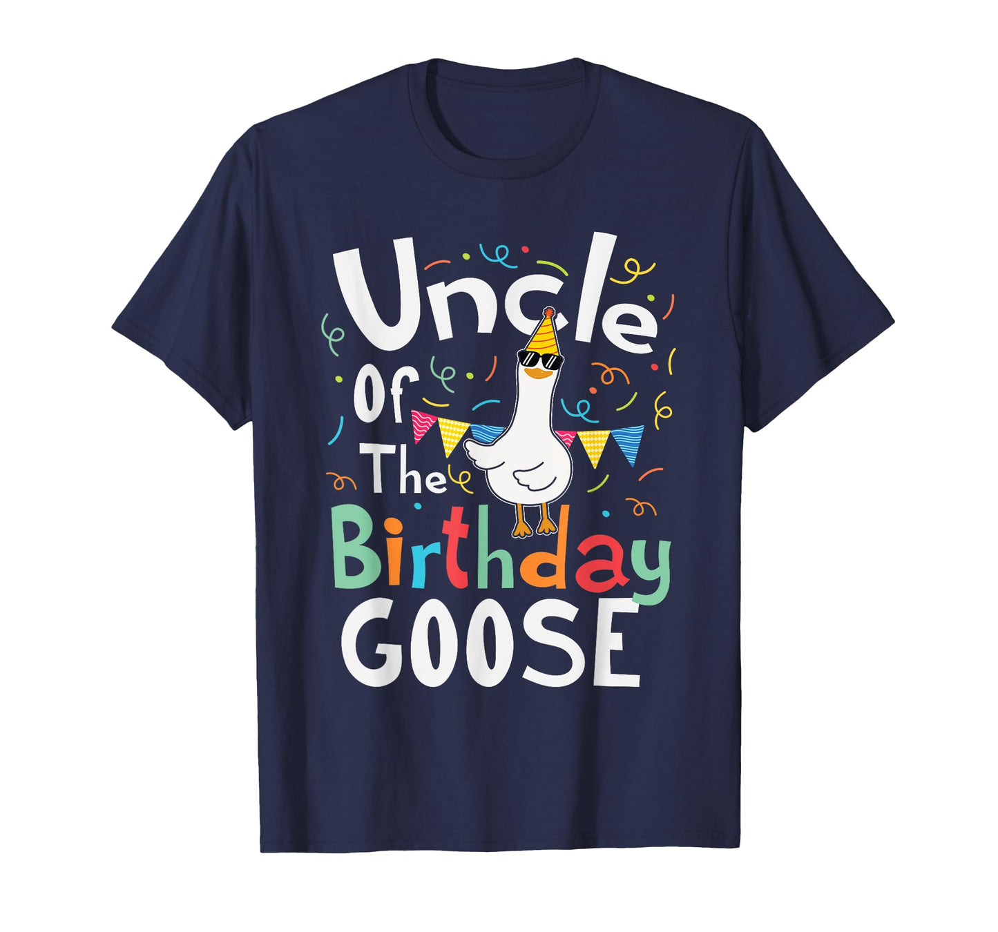 Uncle Of The Birthday Goose Funny Boy Girl Bday Party Kids T-Shirt