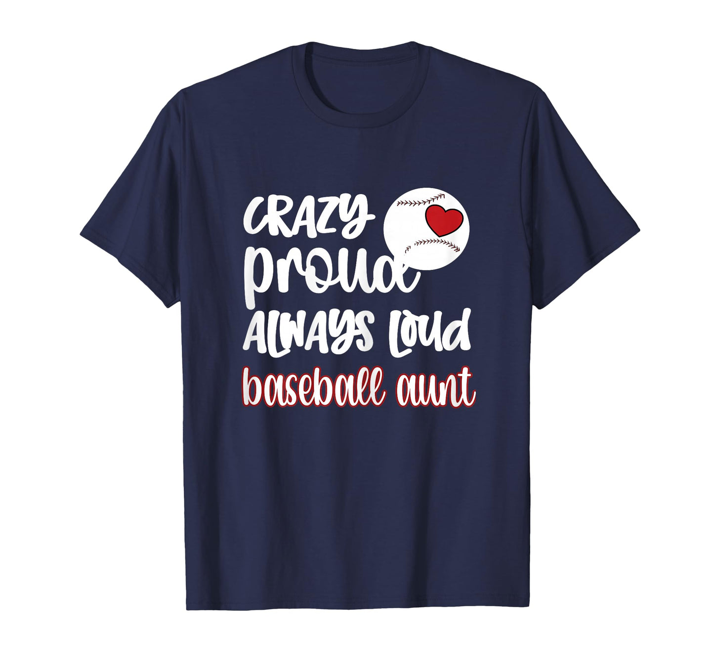 Crazy Proud Baseball Aunt Baseball Fan Baseball Auntie T-Shirt