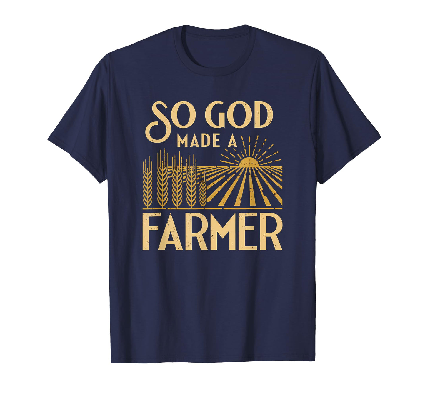 So God Made a Farmer Farming Life Christian T-Shirt