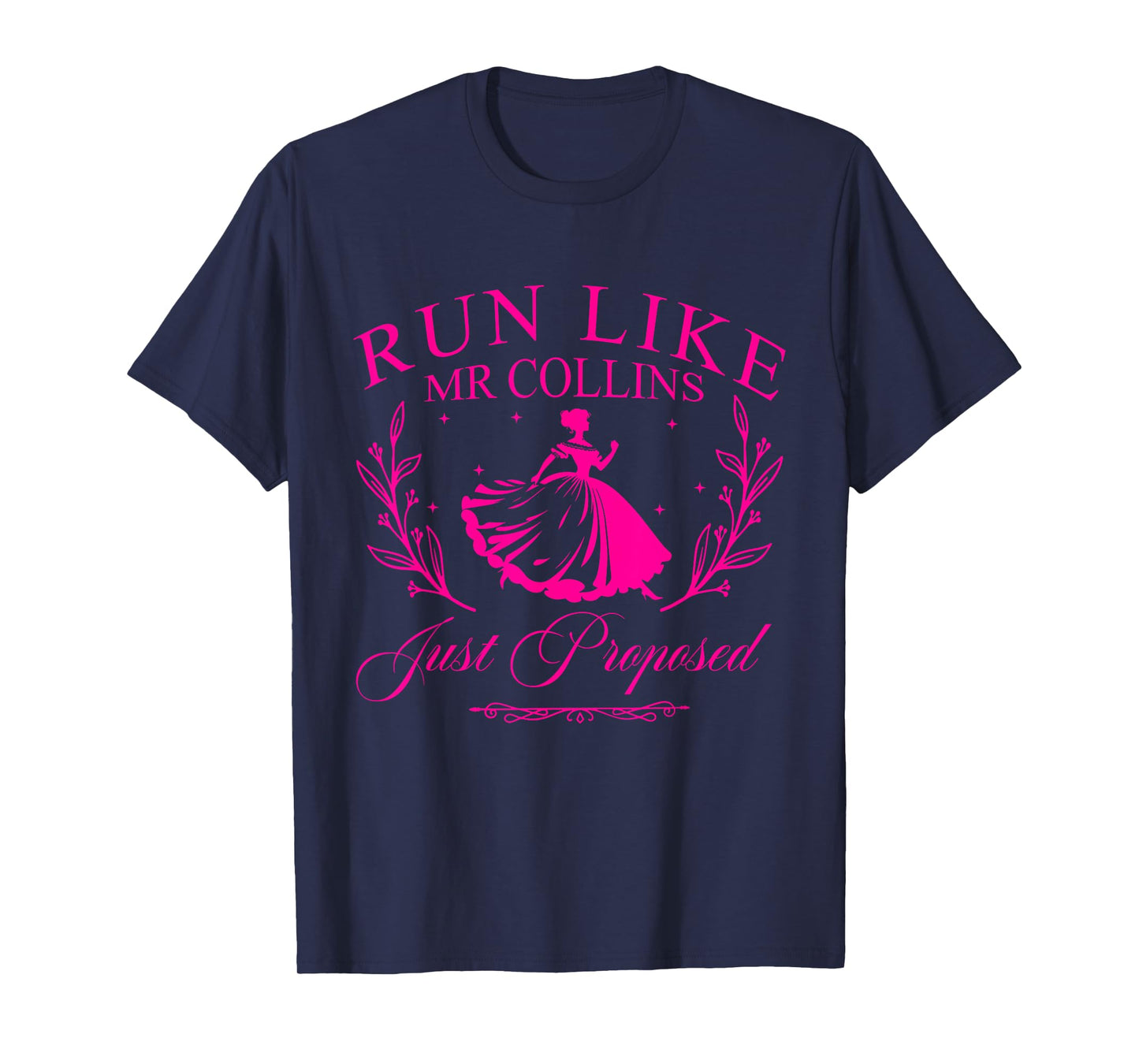 Run Like Mr Collins Just Proposed T-Shirt