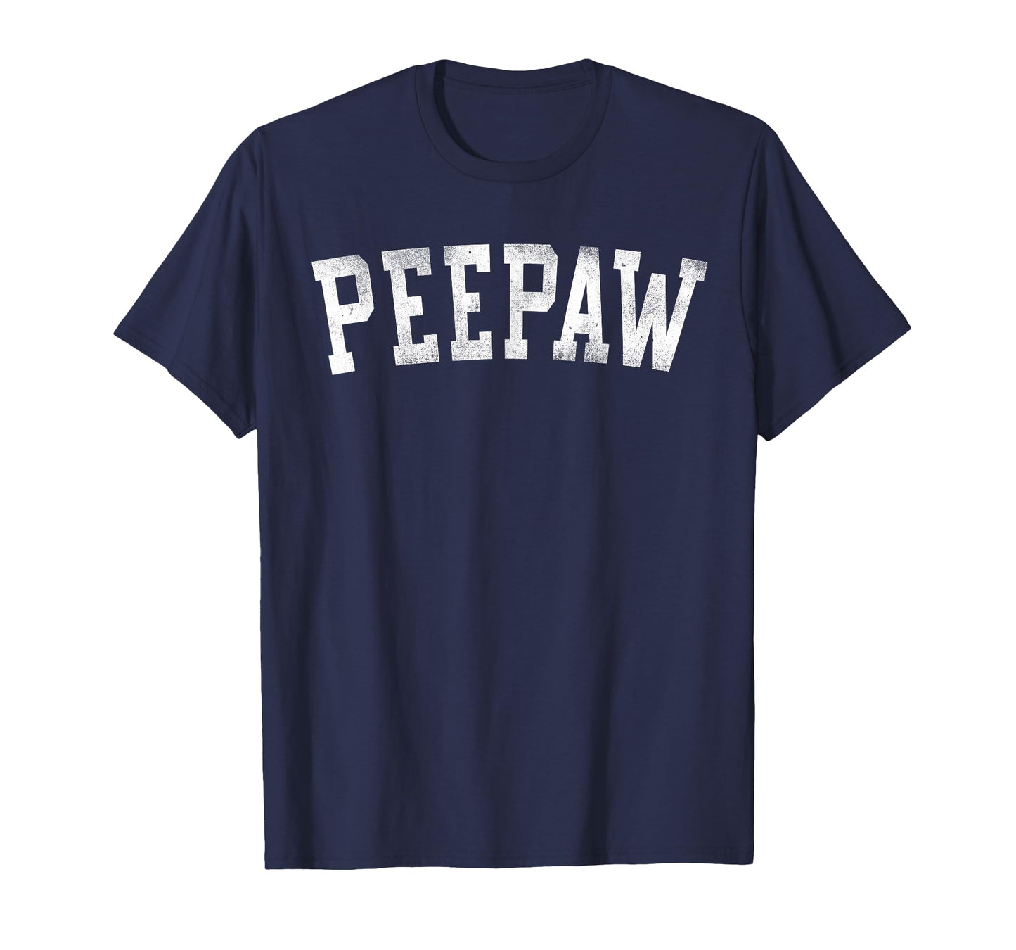 Peepaw - Classic Bold Font Father's Day Peepaw T-Shirt