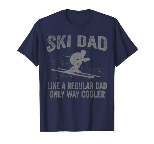 Funny Skiing Themed For Dad Men Mountain Skier Skiing Lover T-Shirt