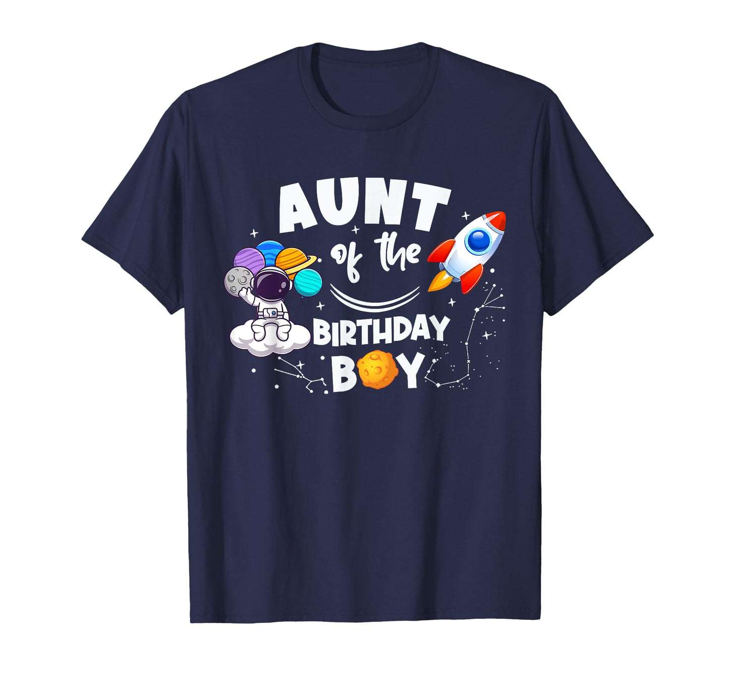 Aunt of The Birthday Boy Space Astronaut Birthday Family T-Shirt